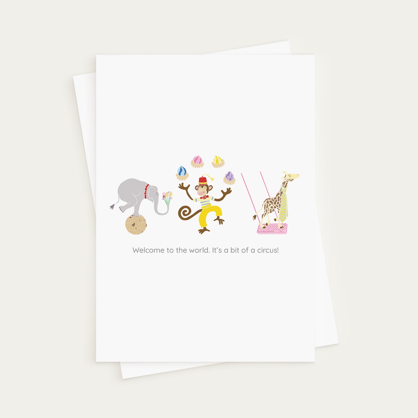 Welcome to the world! It's a bit of a circus - Circus Greeting Card